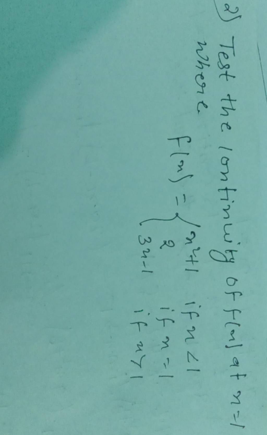 2-test-the-continuity-of-f-x-at-x-1-where-f-x-x2-1-if-x1-filo