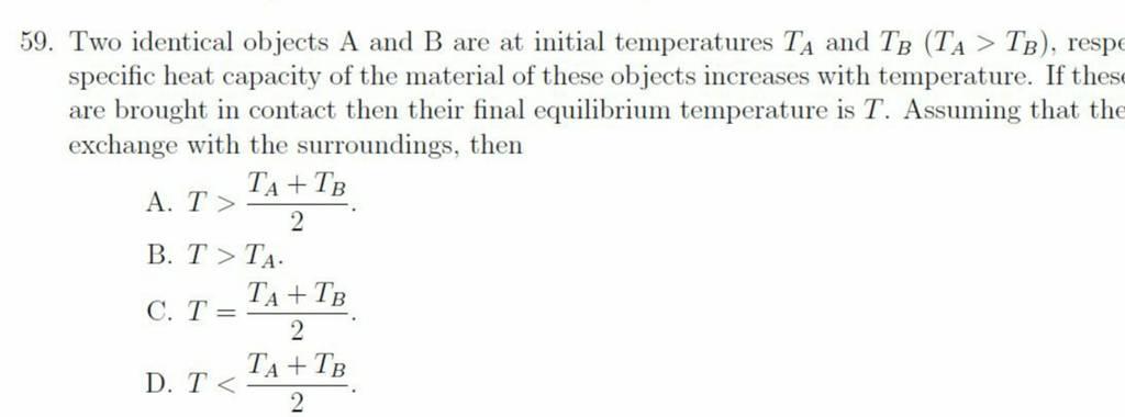 Two Identical Objects A And B Are At Initial Temperatures TA And TB (TA