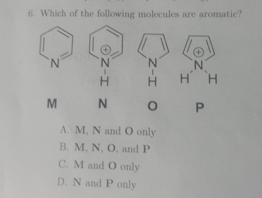 Which Of The Following Molecules Are Aromatic? C1ccncc1 C1cc[nH+]cc1 C1cc..