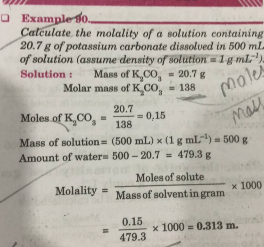 Exampleso. Calculate the molality of a solution containing 20.7 g of pota..