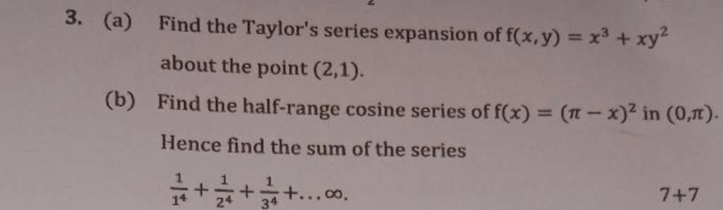 3. (a) Find the Taylor's series expansion of f(x,y)=x3+xy2 about the poin..