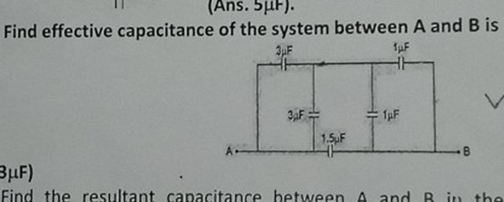 Find Effective Capacitance Of The System Between A And B Is | Filo