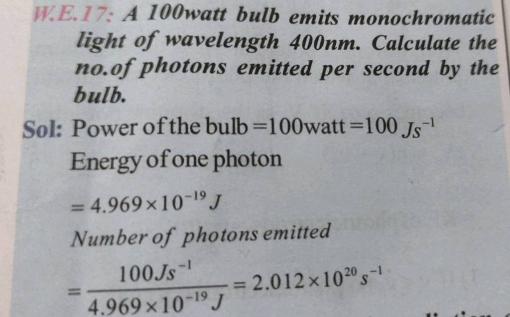 W E 17 A 100watt Bulb Emits Monochromatic Light Of Wavelength 400 Nm Ca