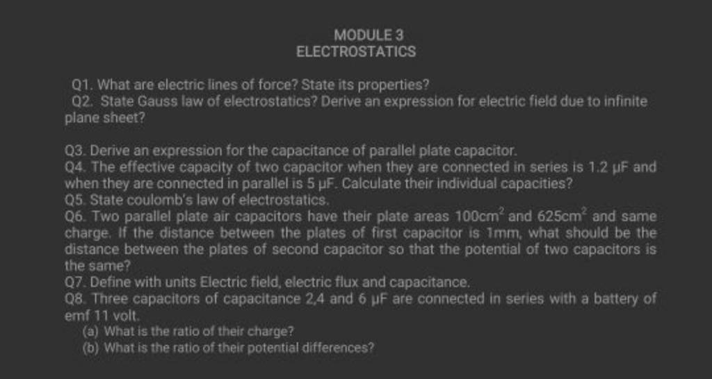 MODULE 3 ELECTROSTATICS Q1. What are electric lines of force? State its p..