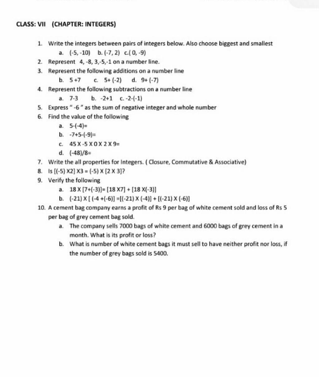 CLASS: VII (CHAPTER: INTEGERS) 1. Write the integers between pairs of int..