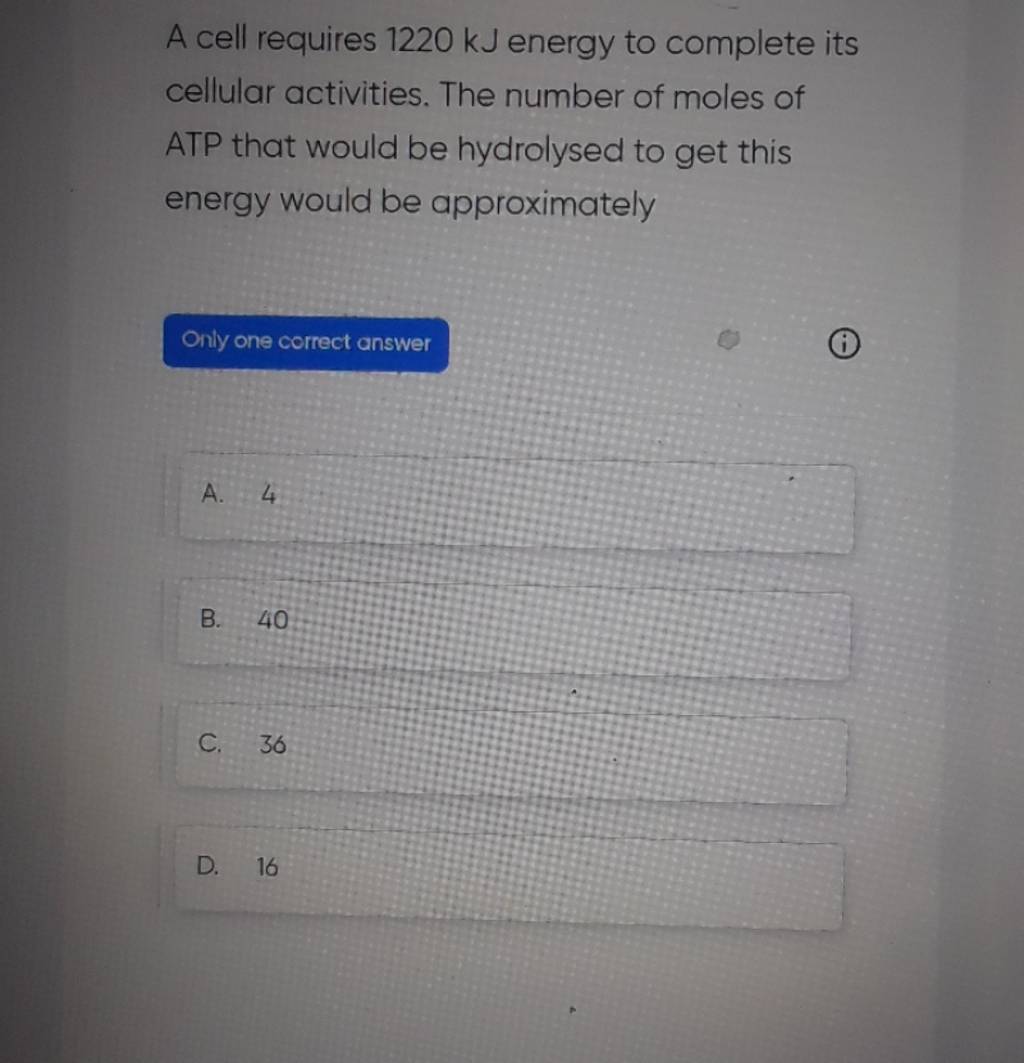A cell requires 1220 kJ energy to complete its cellular activities. The n..