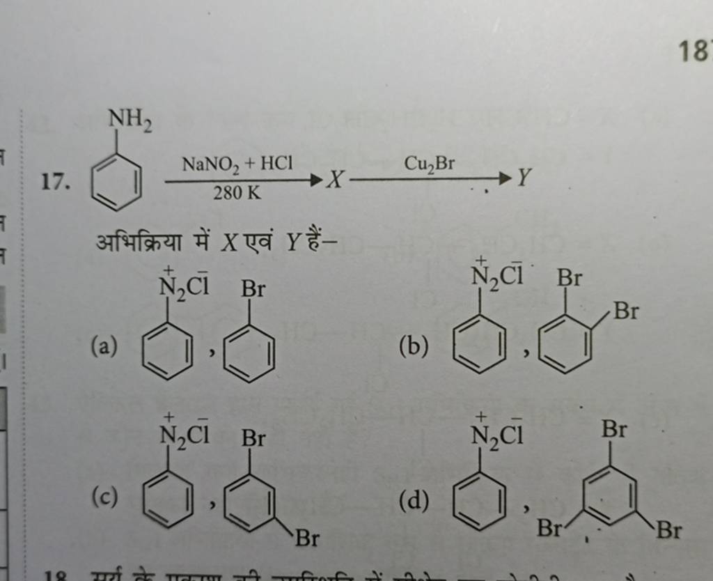 18 17. Nc1ccccc1 280 K NaNO2 +HCl XCu2 Br Y अभिक्रिया में X एवं Y हैं-