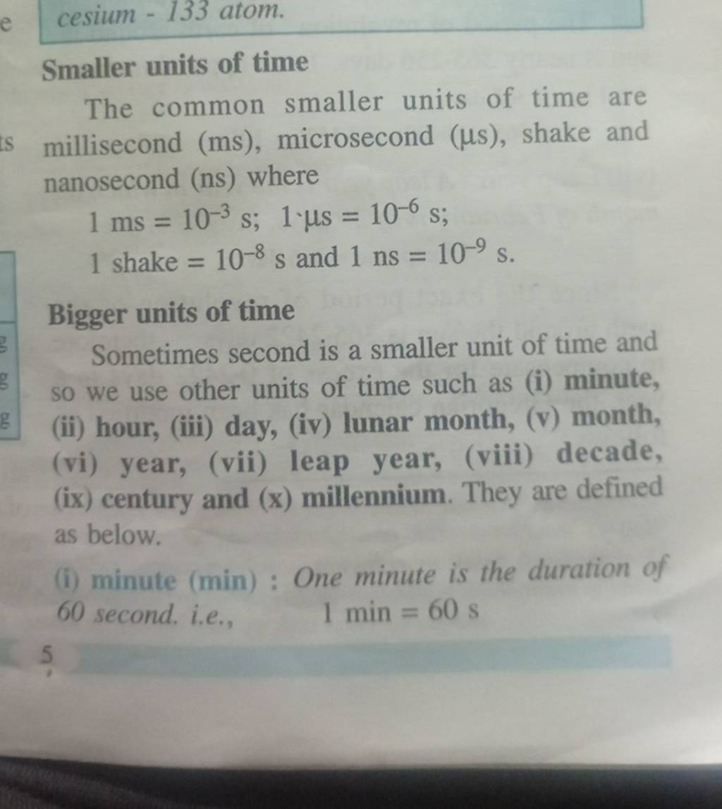 cesium 133 atom. Smaller units of time The common smaller units of time..