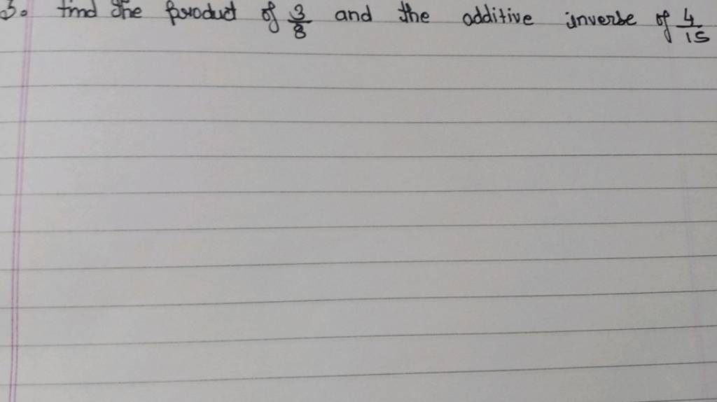 5 find the product of 83 and the additive inverse of 154 filo