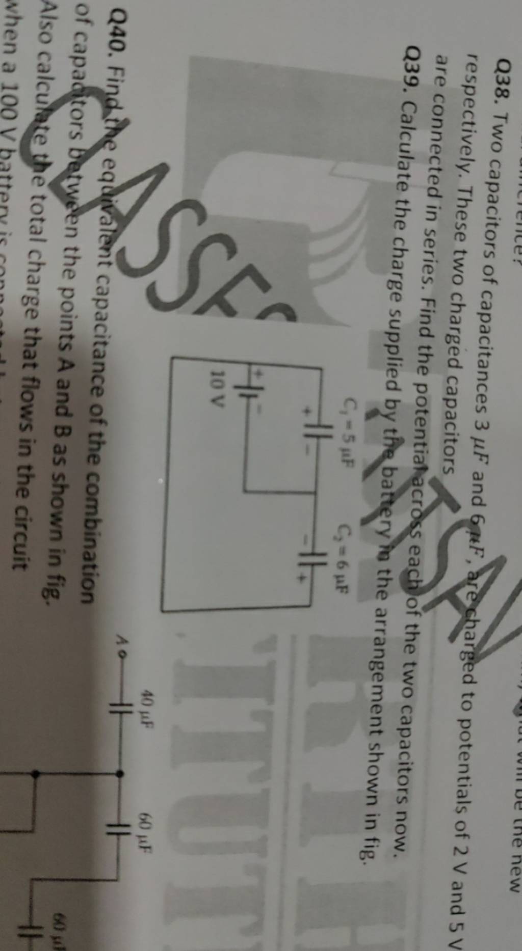 Q38. Two Capacitors Of Capacitances 3μF And 6μF, Arecharged To Potentials..