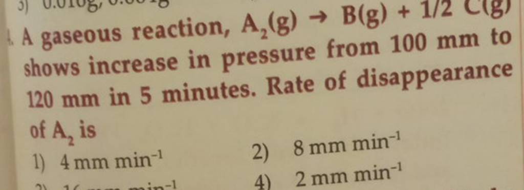 A Gaseous Reaction, A2 ( G)→B(g)+1/2C(g) Shows Increase In Pressure From