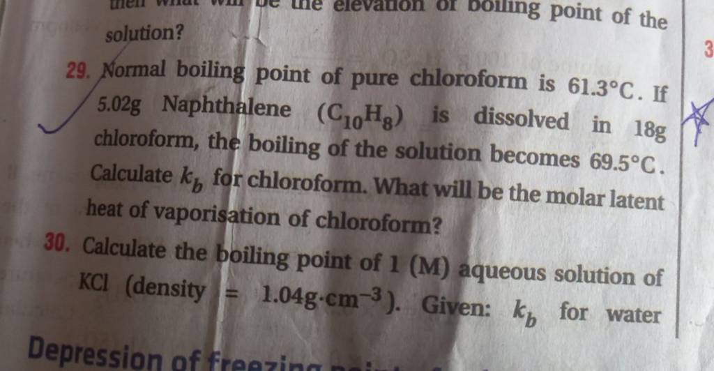 solution? 29. Normal boiling point of pure chloroform is 61.3∘C. If 5.02