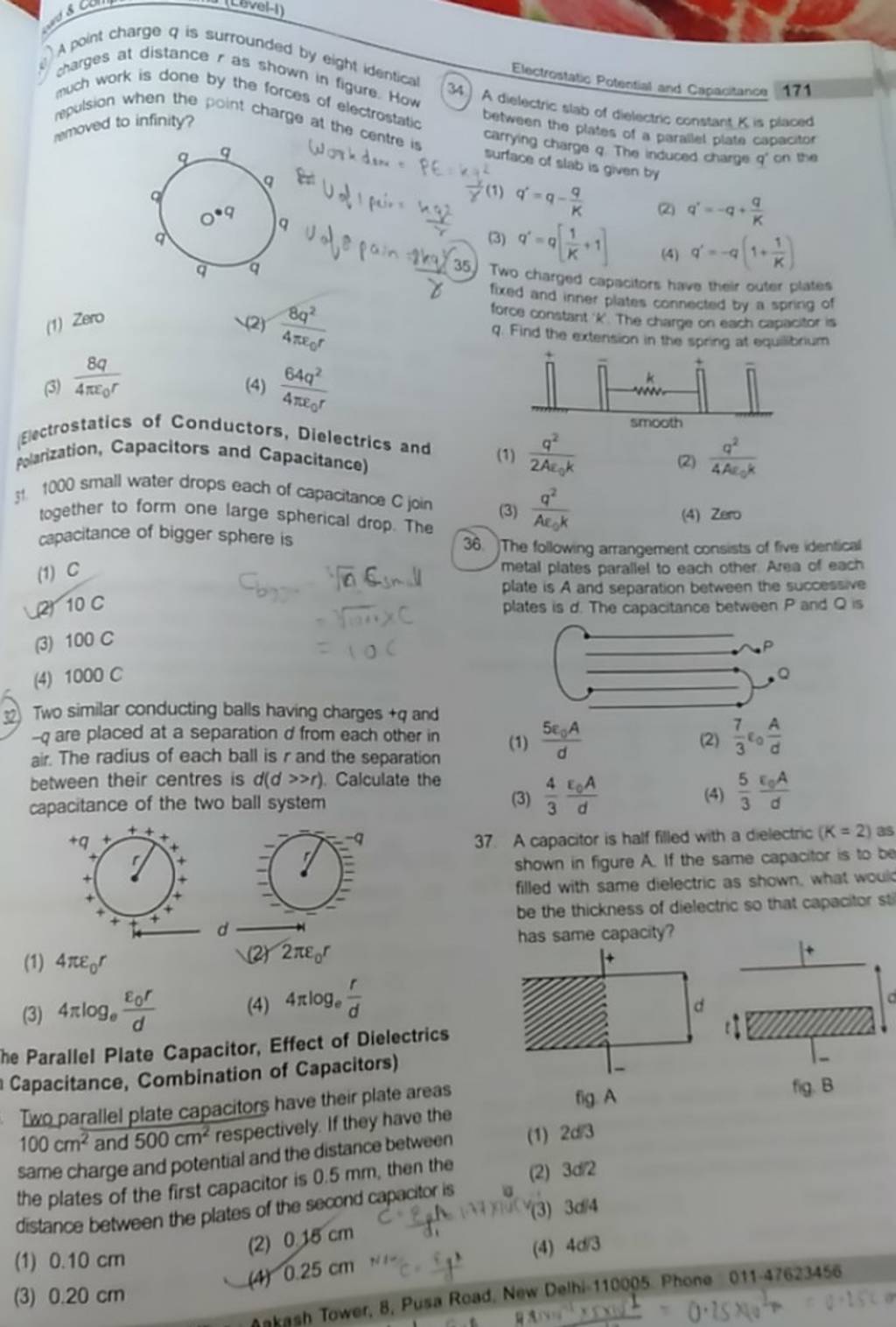 A capacitor is half filled with a dielectric (K=2) as shown in figure A.