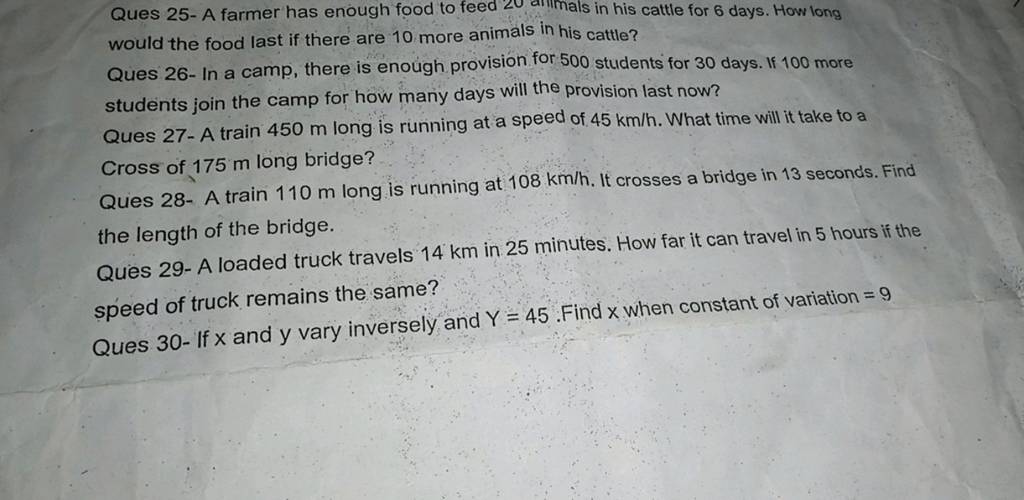 Ques 25 A farmer has enough food to feed 20 animals in his cattle for 6