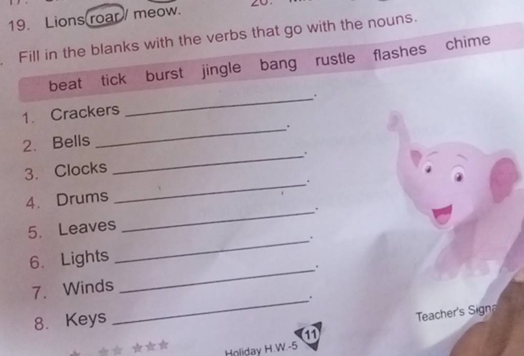 Lions roar/meow. Fill in the blanks with the verbs that go with the nouns..