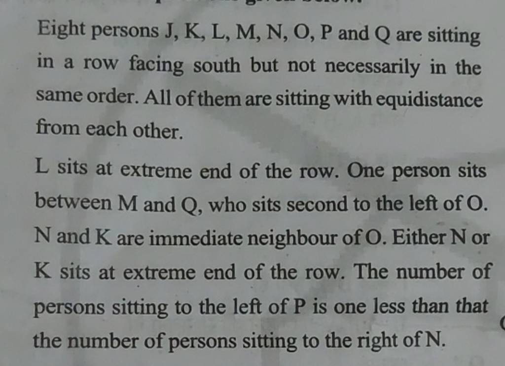 Eight Persons J,K,L,M,N,O,P And Q Are Sitting In A Row Facing South But N..