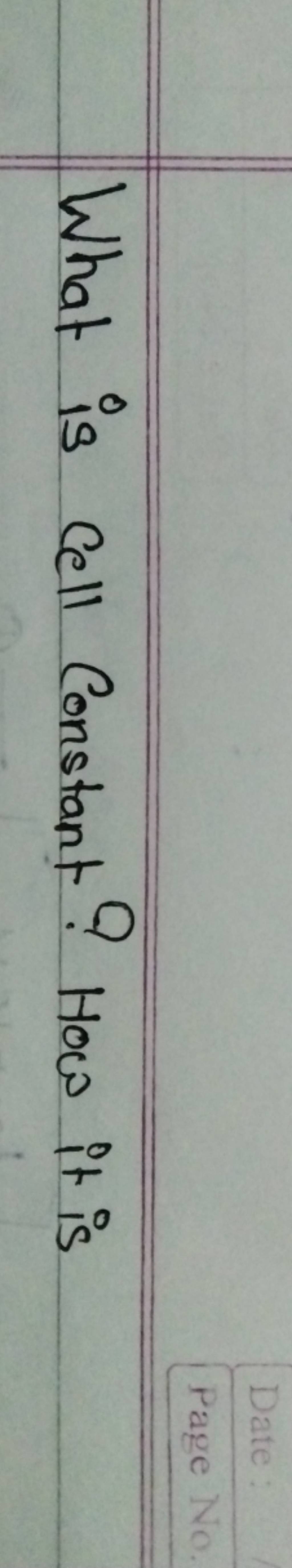 What is cell Constant? How it is Filo