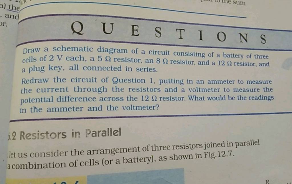 Draw a schematic diagram of a circuit consisting of a battery of three ce 