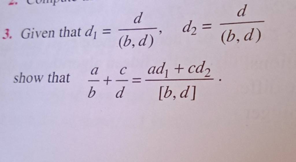 3. Given That D1 =(b,d)d ,d2 =(b,d)d Show That Ba +dc =[b,d]ad1 +cd2