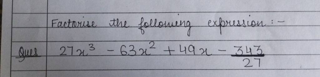 factorise-the-following-expression-ques-27x3-63x2-49x-27343-filo