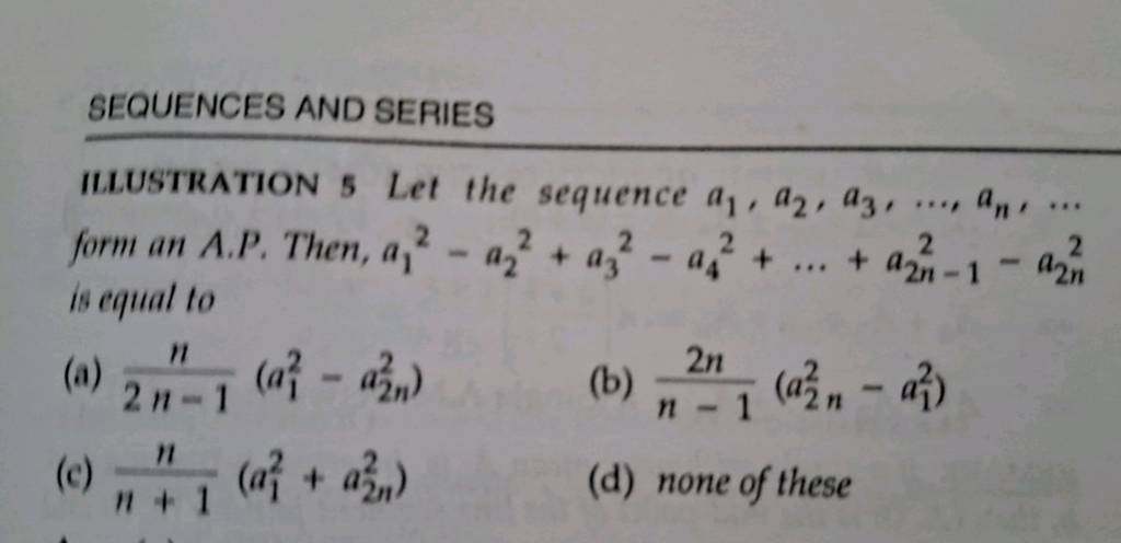 Sequences And Series Illustration 5 Let The Sequence A1 A2 A3 An 6230