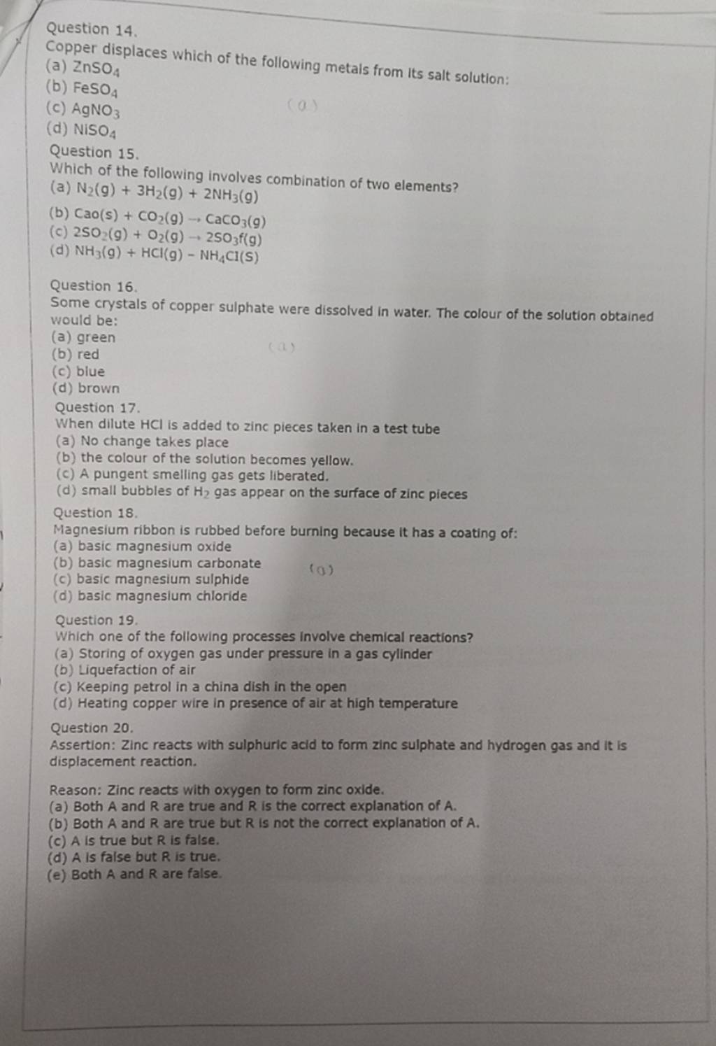 Question 20. Assertion Zinc reacts with sulphuric acid to form zinc sulp..
