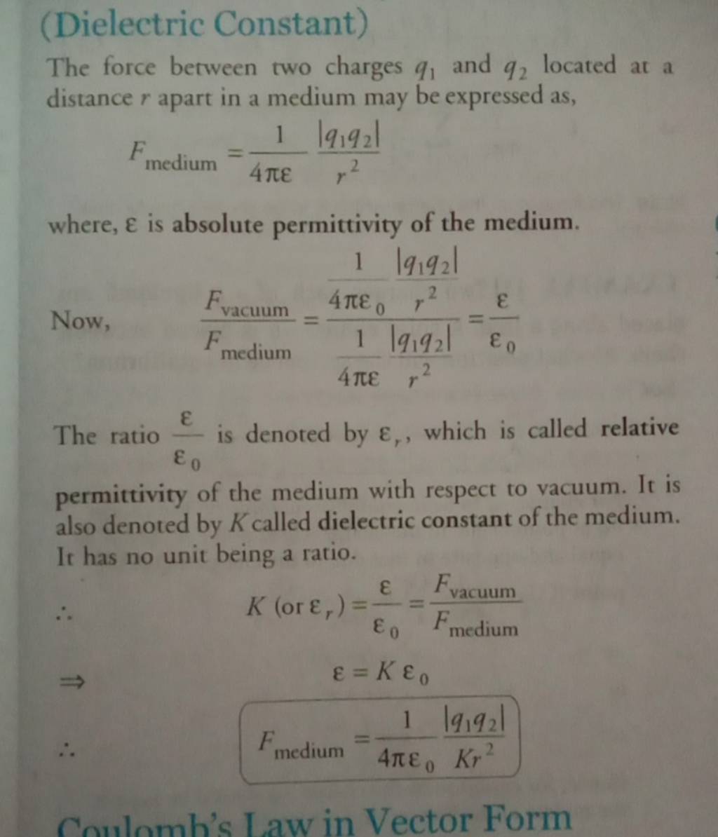 (Dielectric Constant) The force between two charges q1 and q2 located a..