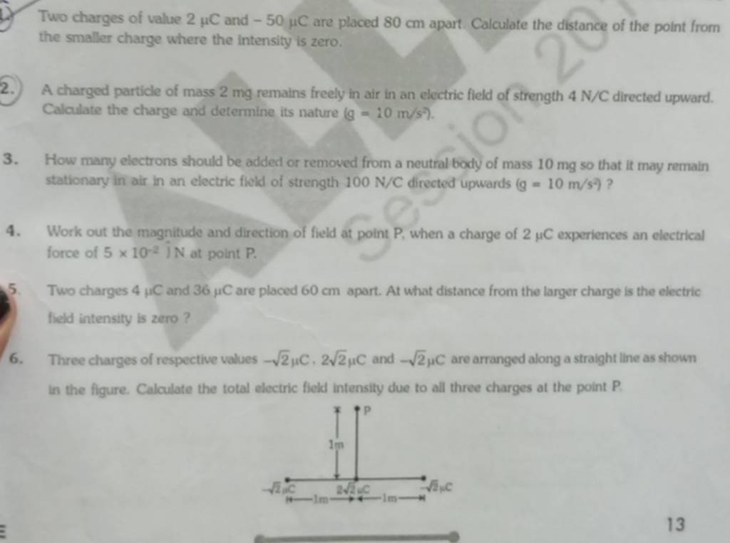 Two charges of value 2μC and −50μC are placed 80 cm apart Calculate the d..