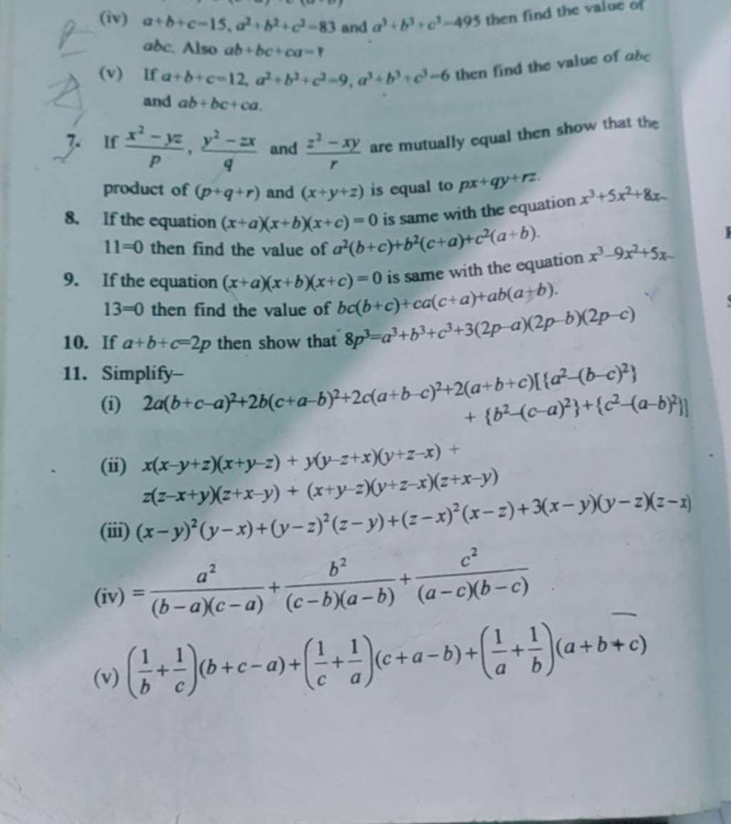 (iv) a+b+c−15,a2+b2+c2−83 and a3+b3+c3−495 then find the value of abc, Al..