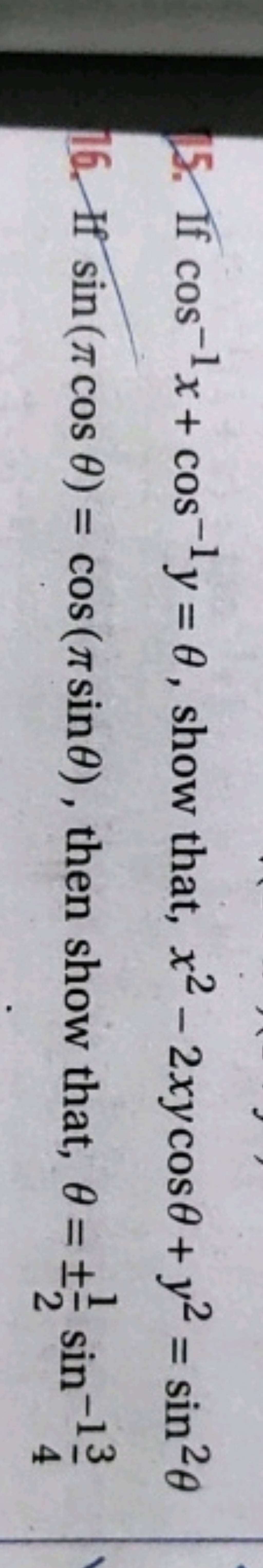 5-if-cos-1x-cos-1y-show-that-x2-2xycos-y2-sin2-16-if-sin-cos-c