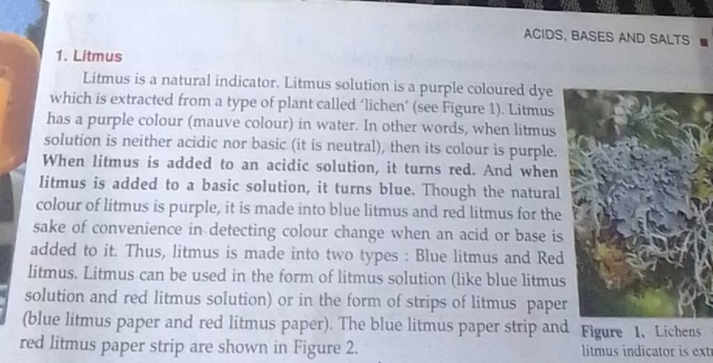 ACIDS, BASES AND SALTS 1. Litmus Litmus is a natural indicator. Litmus so..