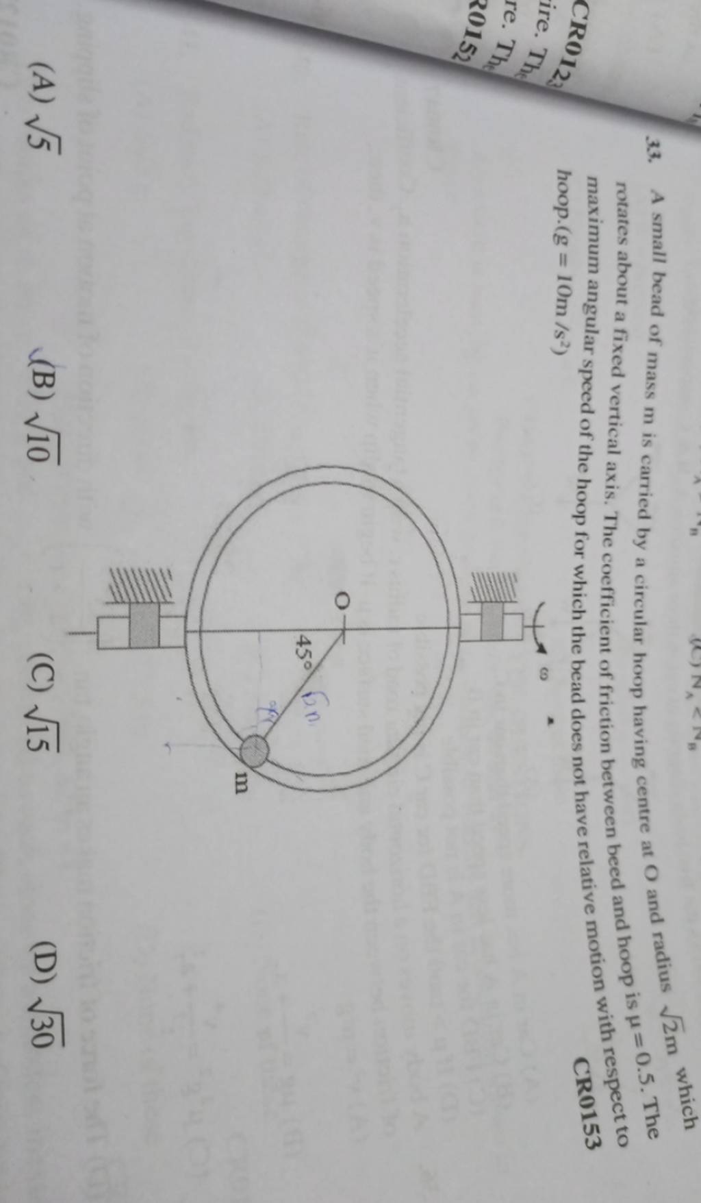 A small bead of mass m is carried by a circular hoop having centre at O a..