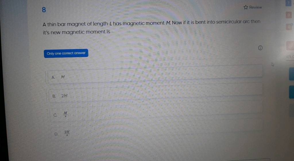 8 A thin bar of length L has moment M. Now if it is bent