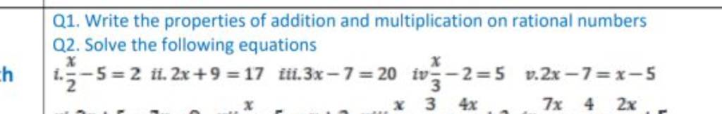 Q1. Write the properties of addition and multiplication on rational numbe..