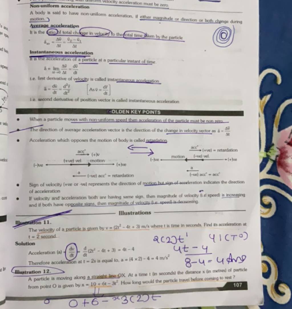 Nonuniform acceleration A body is said to have nonumiform acceleration...