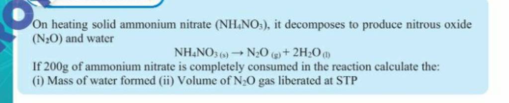 On heating solid ammonium nitrate (NH4 NO3 ), it decomposes to produce ni..