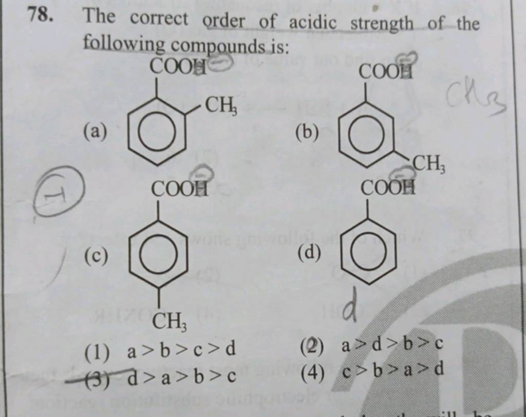 The Correct Order Of Acidic Strength Of The Following Compounds Is A C 9498