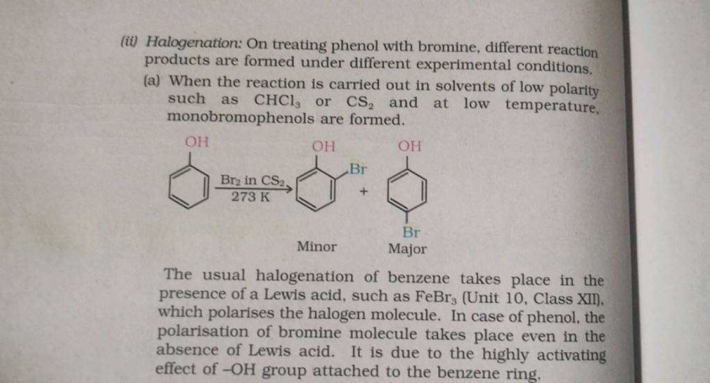 (ii) Halogenation On treating phenol with bromine, different reaction pr..