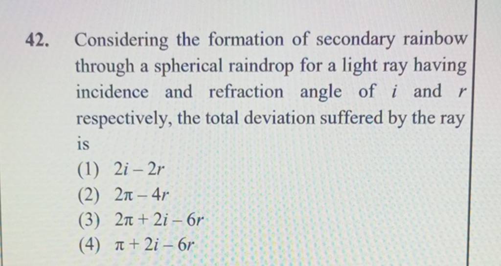 Considering the formation of secondary rainbow through a spherical raindr..