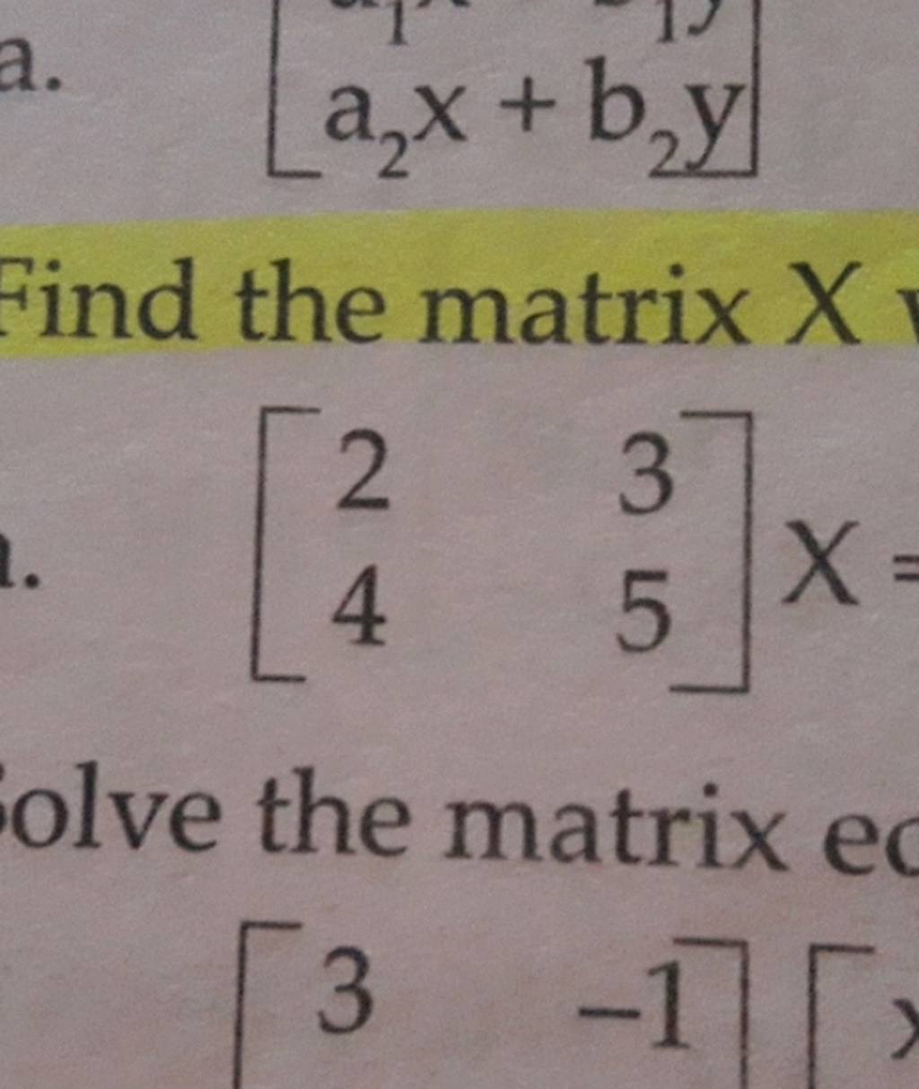 a2-x-b2-y-find-the-matrix-x-left-begin-array-ll-2-3-4-5-e