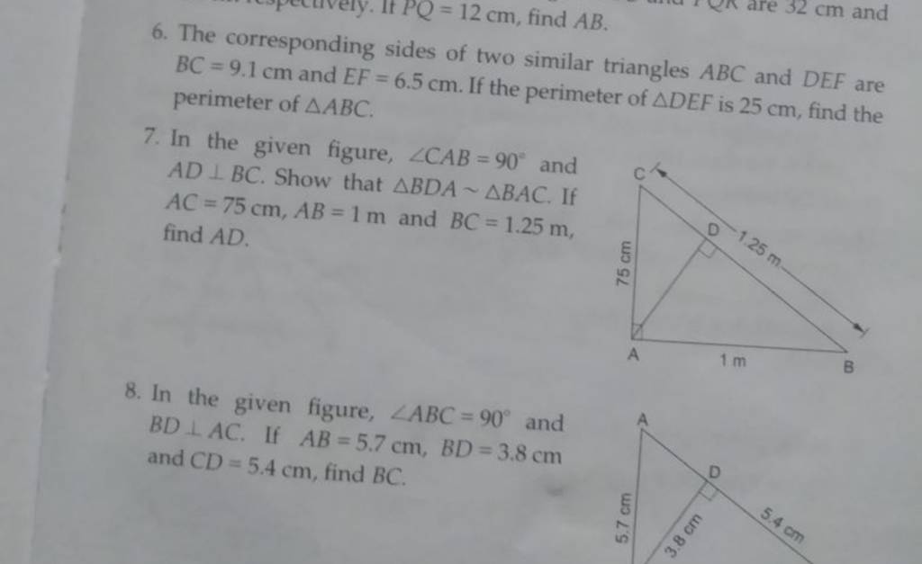 6. The corresponding sides of two similar triangles ABC and DEF are BC=9...