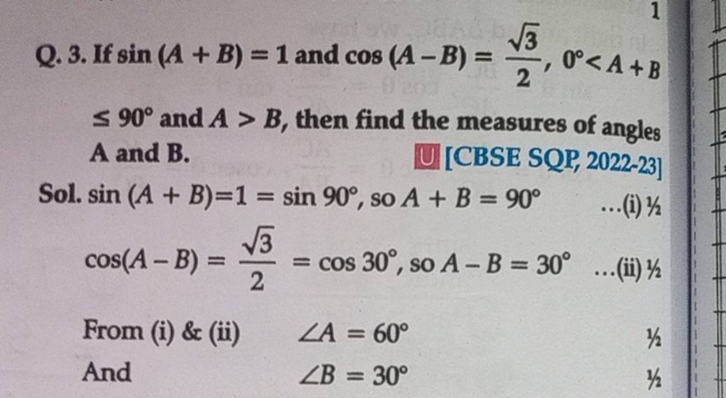 Q. 3. If Sin(A+B)=1 And Cos(A−B)=23 ,0∘ B, Then Find The