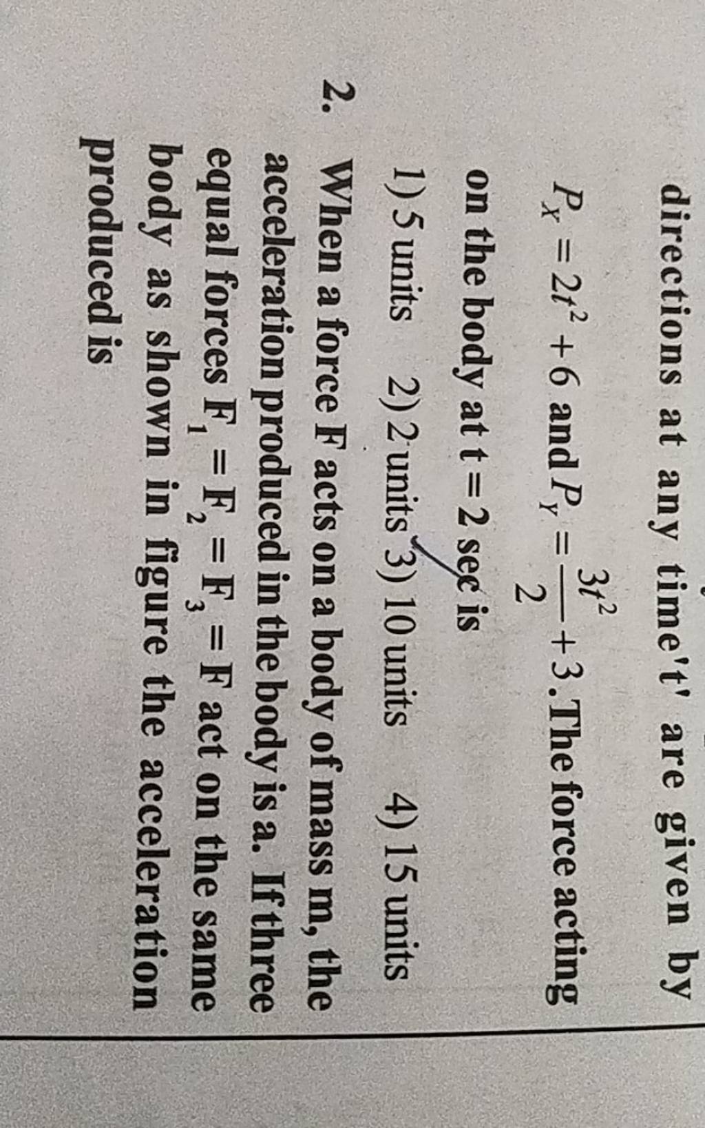directions at any time' t′ are given by PX =2t2+6 and PY =23t2 +3. The fo..
