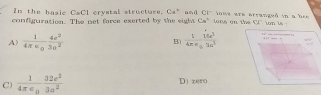 In The Basic Cscl Crystal Structure Cs And Cl Ions Are Arranged In A Bec In The Basic Cscl Crystal Structure Cs And Cl Ions Are Arranged In A Bec