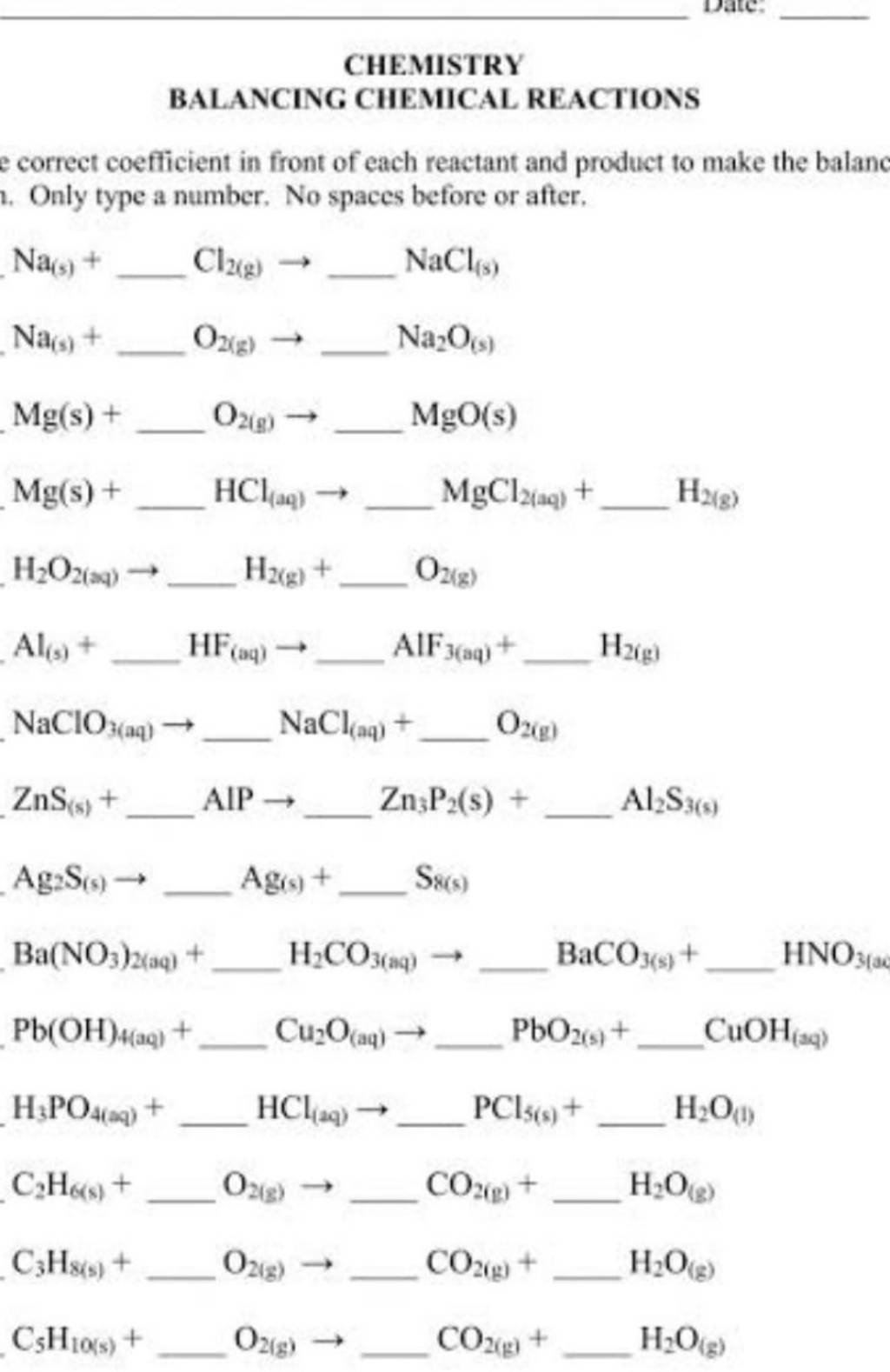 CHEMISTRY BALANCING CHEMICAL REACTIONS e correct coefficient in front of