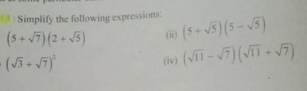 simplify each of the following expressions (√5-√2)(√5 √2)