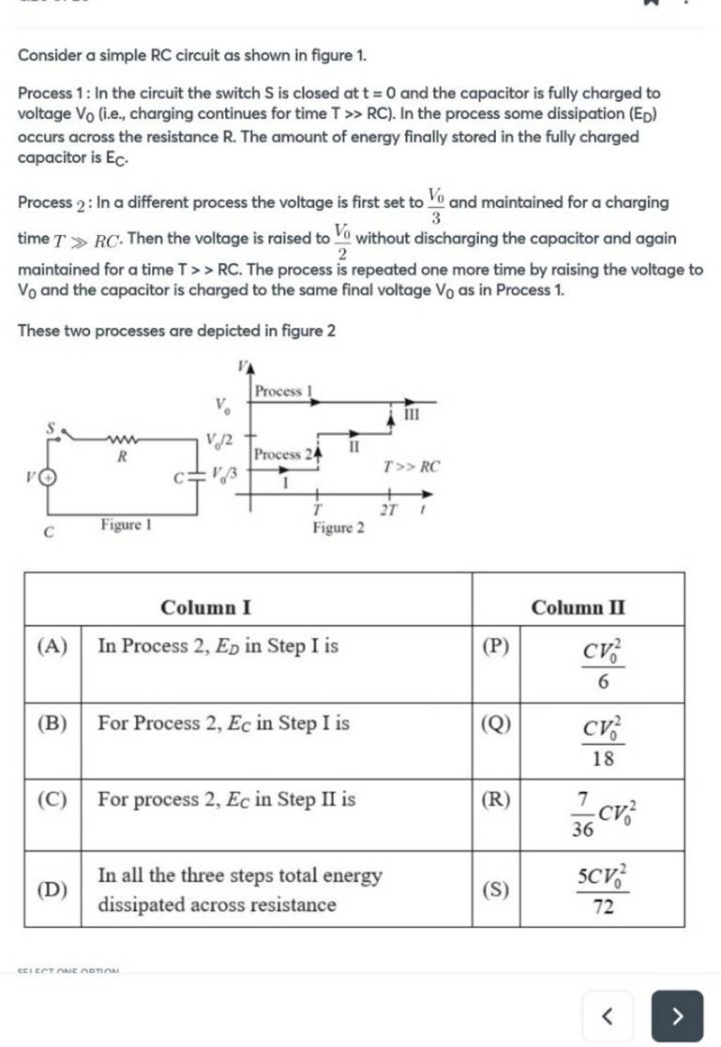 Consider a simple RC circuit as shown in figure 1. Process 1 : In the cir..