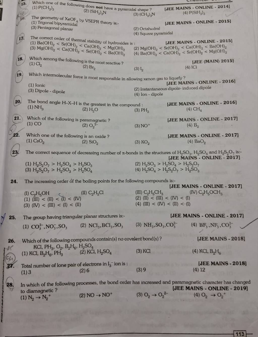 The increasing order of the boiling points for the following compounds is..