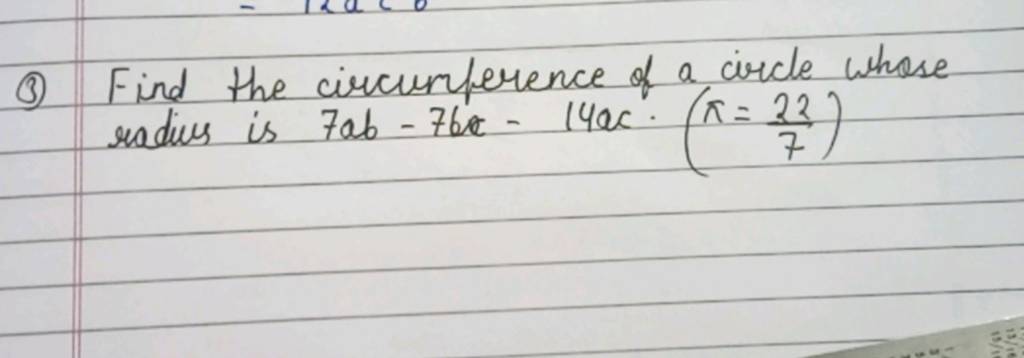 find the circumference of a circle whose radius is 7ab