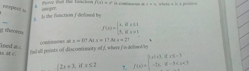 4. Prove that the function f(x)=xn is continuous at x=n, where n is a pos..